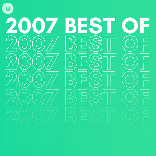 2007 Best of by uDiscover (Explicit)