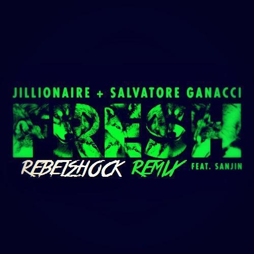 Fresh (Rebelshock Bootleg)