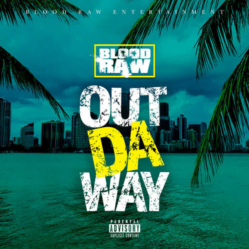 Out da Way (Explicit)