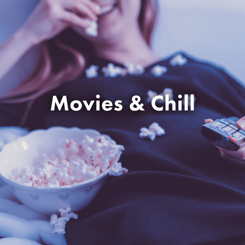 Movies & Chill