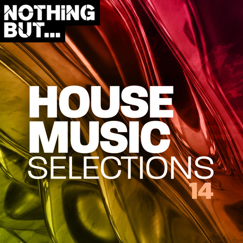 Nothing But... House Music Selections, Vol. 14