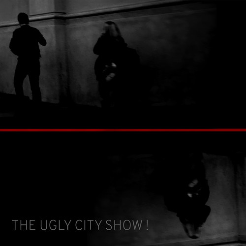 The Ugly City Show !