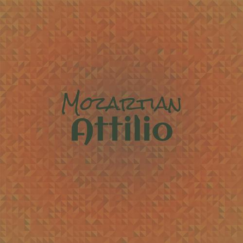 Mozartian Attilio