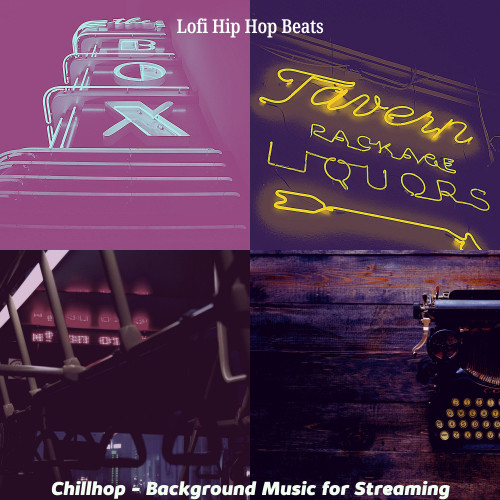 Chillhop - Background Music for Streaming