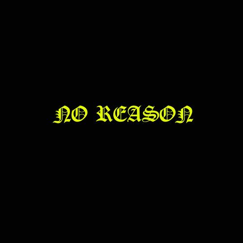 No Reason (feat. Isaiah DeShon & Hpshawty) [Explicit]