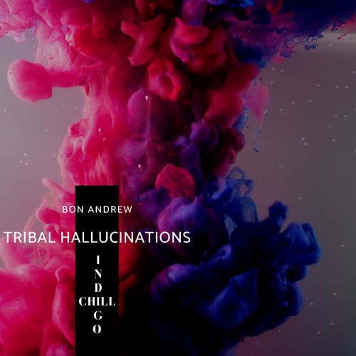 Tribal Hallucinations