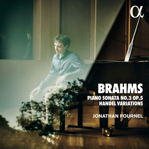 Brahms: Piano Sonata No. 3 Op. 5 & Handel Variations