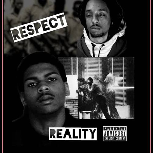 Respect Reality (Explicit)