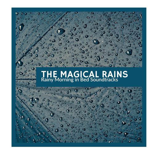 The Magical Rains - Rainy Morning in Bed Soundtracks