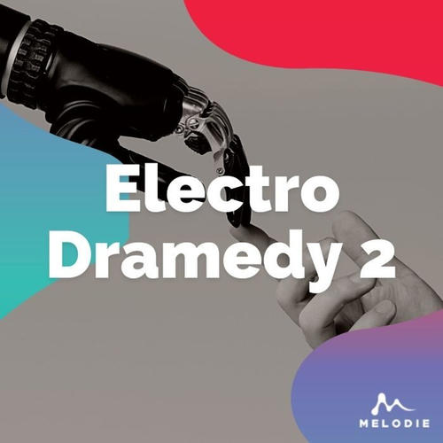 Electro Dramedy 2