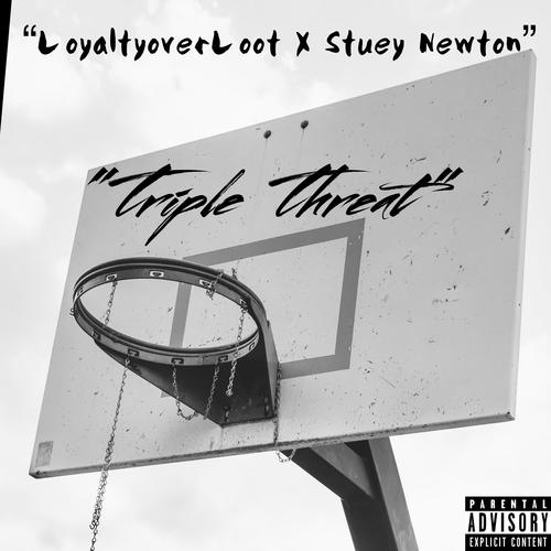 Triple Threat (feat. Stuey Newton) [Explicit]