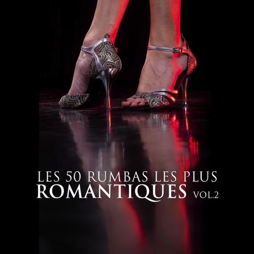 Les 50 rumbas les plus romantiques vol. 2