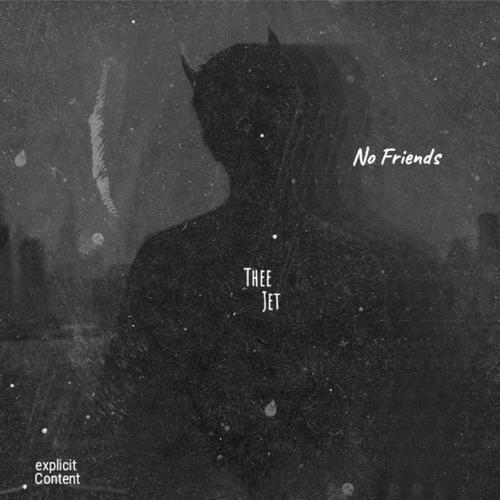 No Friends (Explicit)