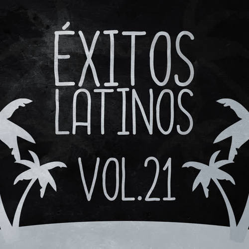 Éxitos Latinos (Vol. 21)