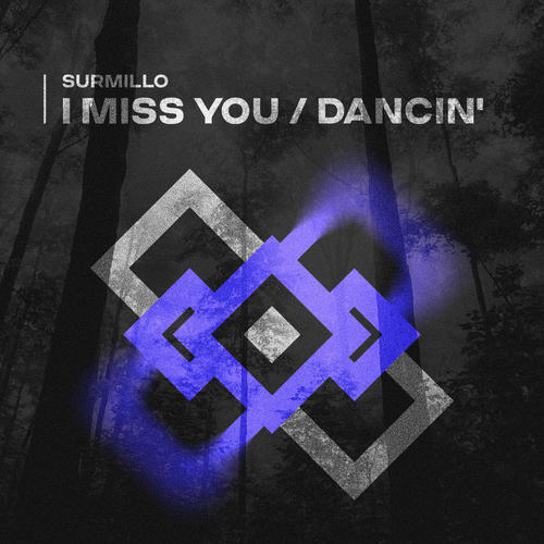 I Miss You / Dancin