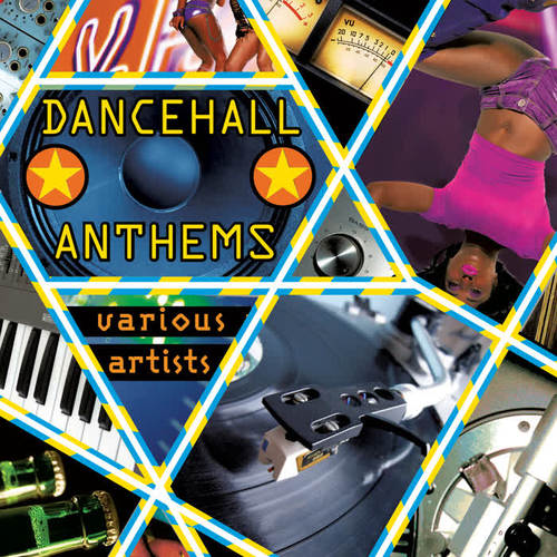 Dancehall Anthems