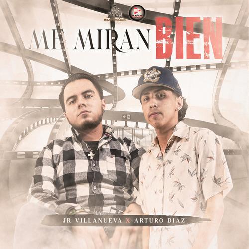 Me Miran Bien (feat. Arturo Diaz)