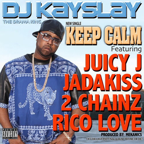 Keep Calm (feat. Juicy J, Jadakiss, 2 Chainz & Rico Love) [Explicit]