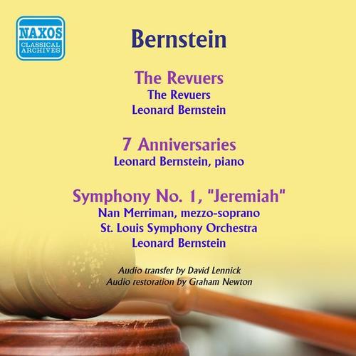 BERNSTEIN, L.: Revuers (The) / On the Town / Fancy Free / Facsimile / 7 Anniversaries / Symphony No. 1 (The Original Recordings) [Leonard] [1940-1947]