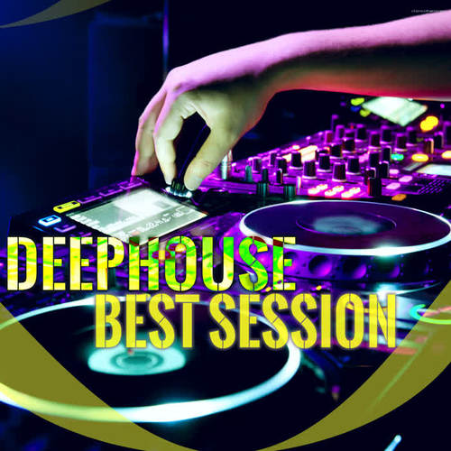 Deephouse Best Session