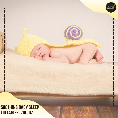 Soothing Baby Sleep Lullabies, Vol. 07