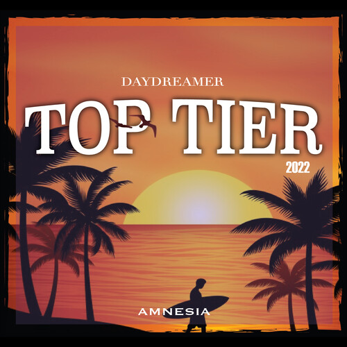 Top tier 2022 (daydreamer)