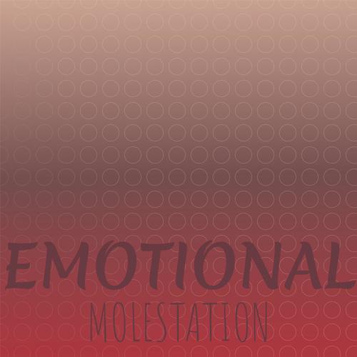 Emotional Molestation