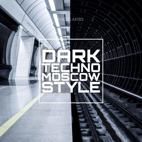 Dark Techno Moscow Style