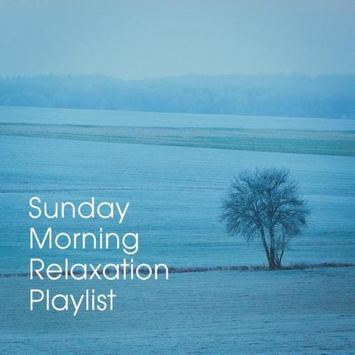 Sunday Morning Relaxation Playlist