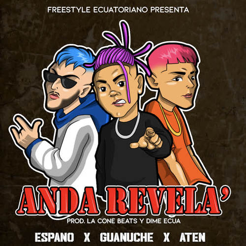 Anda Revela' (Explicit)