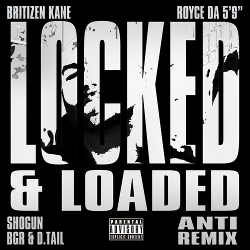 Locked & Loaded (Anti Remix) [Explicit]