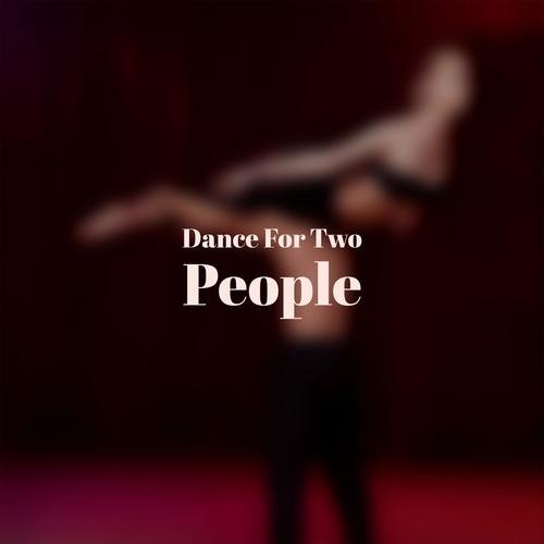 Dance For Two People
