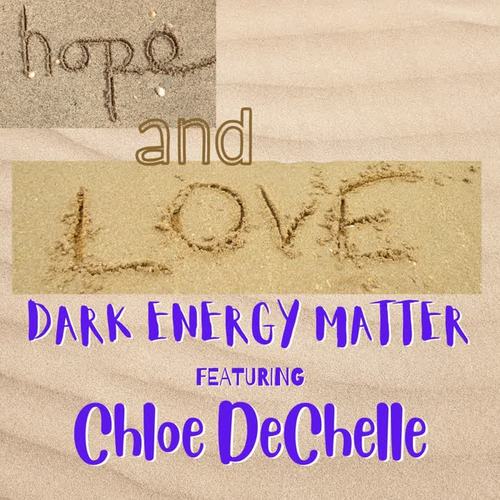 Hope and Love (feat. Chloe DeChelle)