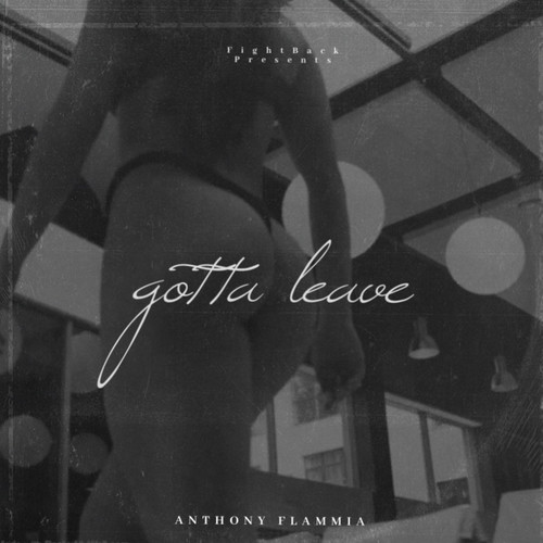 GOTTA LEAVE (Explicit)