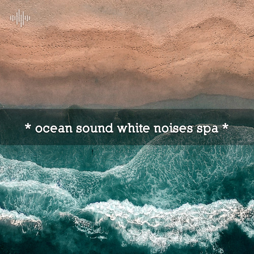 * ocean sound white noises spa *