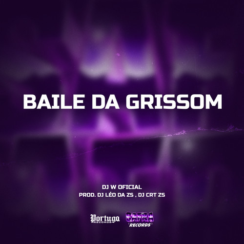 Baile Da Grissom (Explicit)