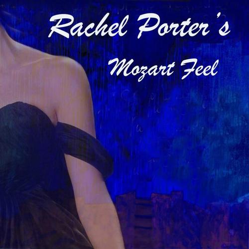 Rachel Porter's Mozart Feel