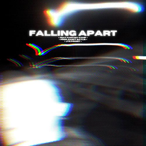 Falling Apart (feat. Fantasy Camp) [Explicit]