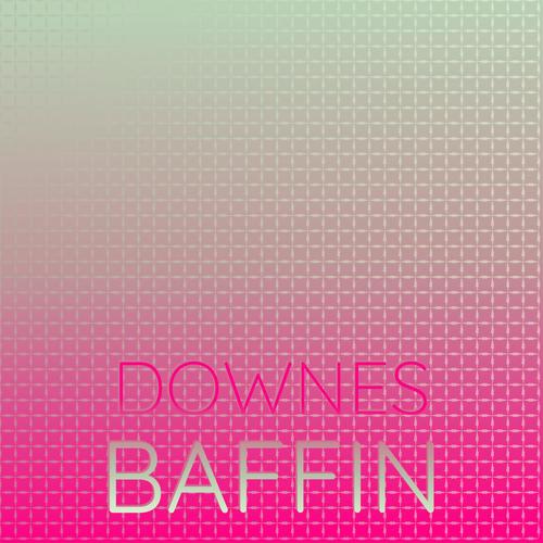 Downes Baffin