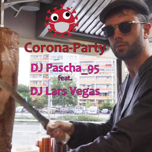 Corona-Party (feat. DJ Lars Vegas)