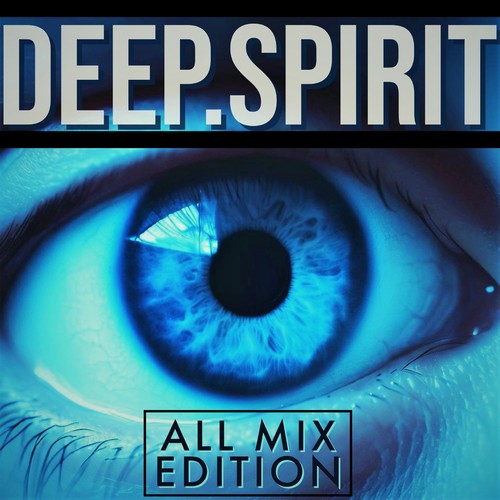 DEEP.SPIRIT ALL MIX EDITION