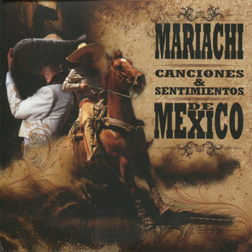 Mariachi - Canciones & Sentimientos de Mexico