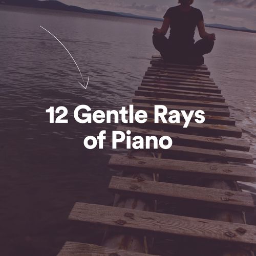 12 Gentle Rays of Piano