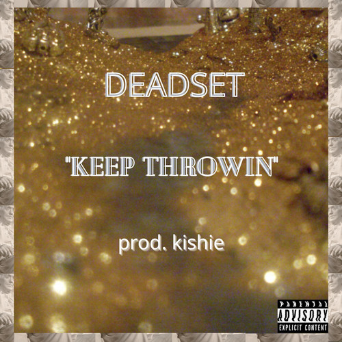 Keep Throwin (Explicit)