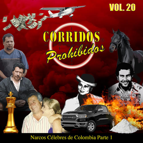 Corridos Prohibidos, Vol.20 [Parte 1] (Narcos Célebres de Colombia)