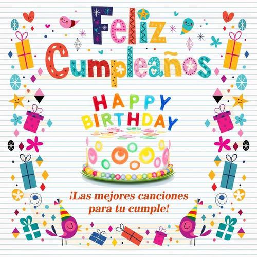 Feliz Cumpleaños (Las Mejores Canciones para Tu Cumple)