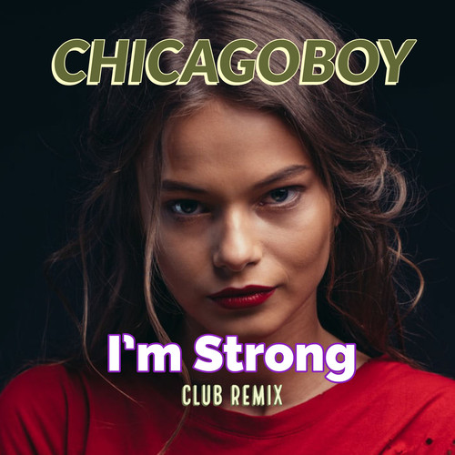 I'm Strong (Club Remix)