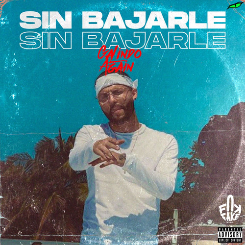 Sin Bajarle (Explicit)