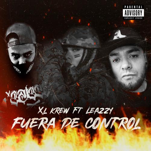 Fuera de Control (feat. Leazzy) [Explicit]