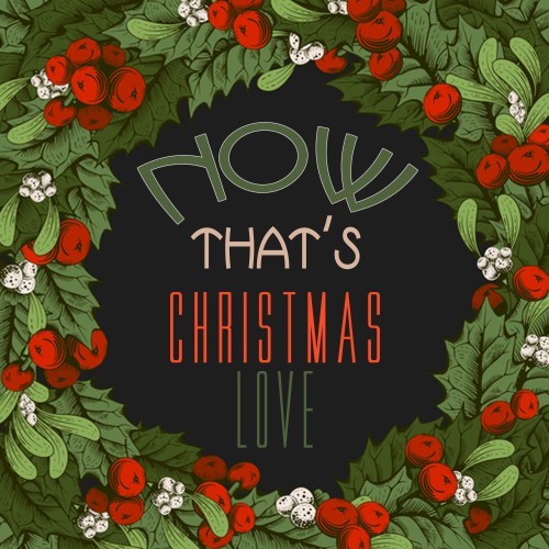 Now That's Christmas Love